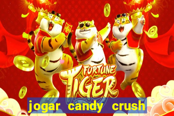 jogar candy crush saga no facebook